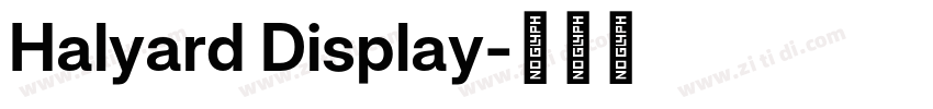 Halyard Display字体转换